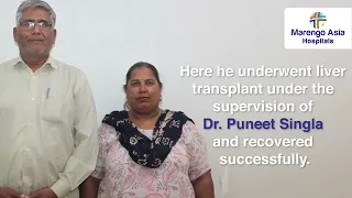 Liver Transplant | Patient's Success Story | Dr. Punit Singla - Best Liver Transplant Surgeon